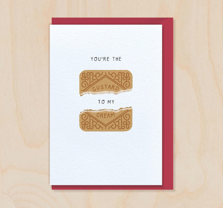 You’re the Custard to my Cream Card