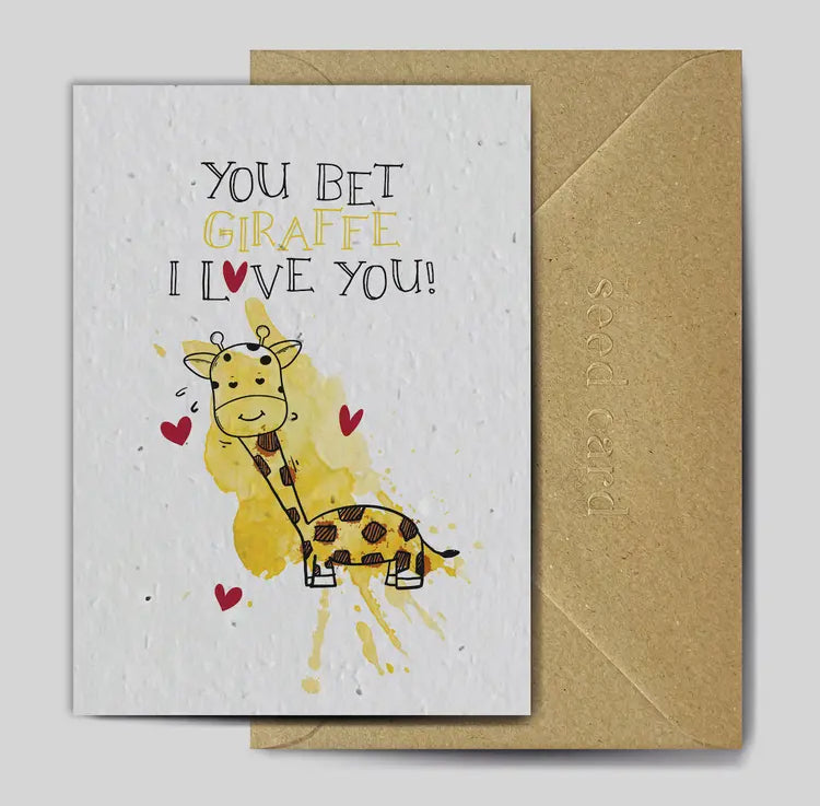 You Bet Giraffe I Love You Seed Card