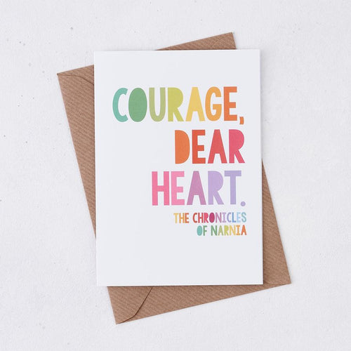 Courage Dear Heart Sympathy Card