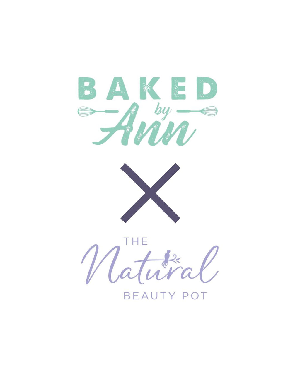 'Baked by Ann' and 'The Natural Beauty Pot' collaboration