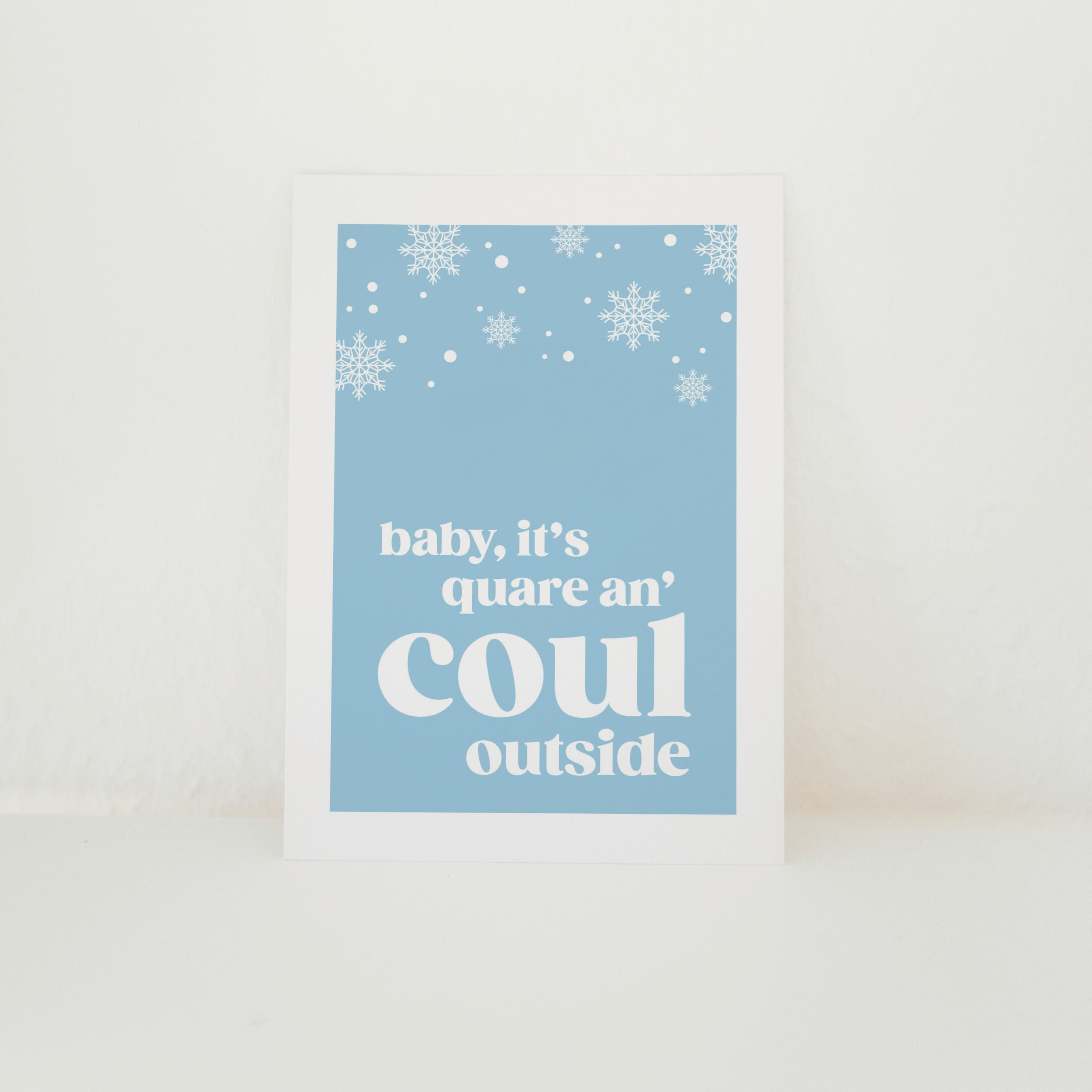 Baby, It's Quare 'an Coul Outside Card
